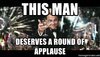 this-man-deserves-a-round-of-applause.jpg
